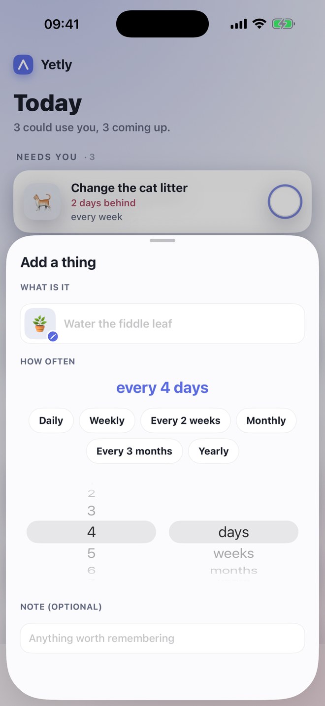 The Yetly add sheet. A name field reads Water the fiddle leaf beside an auto-filled plant icon, then How often, showing every 4 days, a row of preset chips, and two wheels set to 4 and days. A note field is optional.